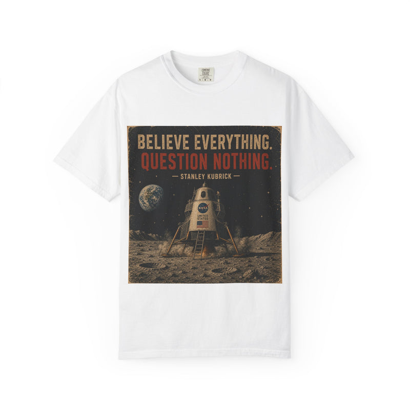 T-Shirt - 'Believe Everything, Question Nothing' Vintage Moon Lander Tee